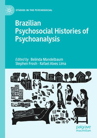 Vorderes Coverbild Brazilian Psychosocial Histories of Psychoanalysis
