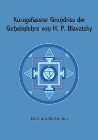 Vorderes Coverbild Kurzgefasster Grundriss der Geheimlehre von H. P. Blavatsky
