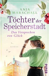 Vorderes Coverbild Töchter der Speicherstadt – Das Versprechen von Glück