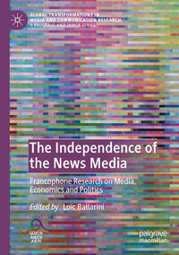 Vorderes Coverbild The Independence of the News Media