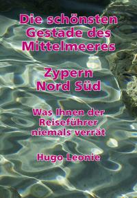Vorderes Coverbild Die schönsten Gestade des Mittelmeeres. Zypern Nord Süd