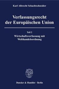Vorderes Coverbild Verfassungsrecht der Europäischen Union.