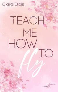 Vorderes Coverbild Teach me how to fly
