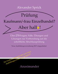 Vorderes Coverbild Prüfung Kaufmann/-frau Einzelhandel? Aber hallo!