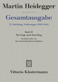 Vorderes Coverbild Die Frage nach dem Ding. Zu Kants Lehre von den transzendentalen Grundsätzen (Wintersemester 1935/36)
