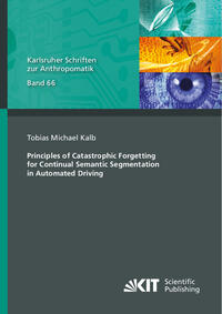 Vorderes Coverbild Principles of Catastrophic Forgetting for Continual Semantic Segmentation in Automated Driving