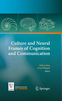 Vorderes Coverbild Culture and Neural Frames of Cognition and Communication