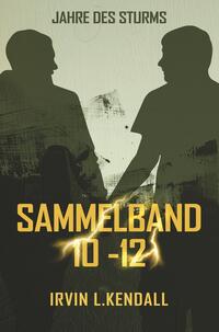 Vorderes Coverbild Jahre des Sturms: Sammelband 10-12