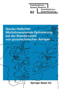 Vorderes Coverbild Multidimensionale Optimierung bei der Standortwahl von grosstechnischen Anlagen