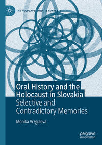 Vorderes Coverbild Oral History and the Holocaust in Slovakia
