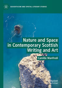 Vorderes Coverbild Nature and Space in Contemporary Scottish Writing and Art