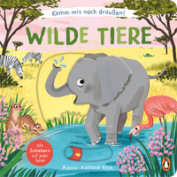 Vorderes Coverbild Komm mit nach draußen! Wilde Tiere