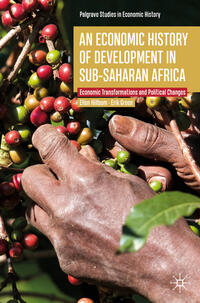 Vorderes Coverbild An Economic History of Development in sub-Saharan Africa