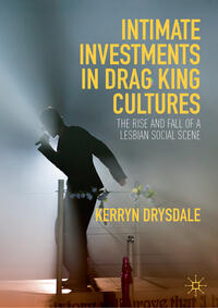 Vorderes Coverbild Intimate Investments in Drag King Cultures