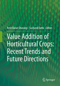 Vorderes Coverbild Value Addition of Horticultural Crops: Recent Trends and Future Directions