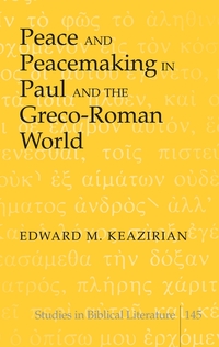 Vorderes Coverbild Peace and Peacemaking in Paul and the Greco-Roman World