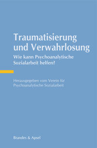 Vorderes Coverbild Traumatisierung und Verwahrlosung