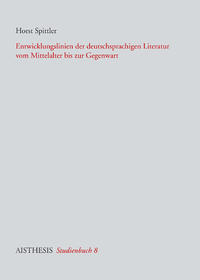 Vorderes Coverbild Entwicklungslinien der deutschsprachigen Literatur vom Mittelalter bis zur Gegenwart