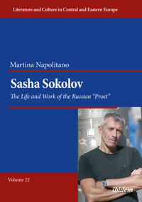 Vorderes Coverbild Sasha Sokolov: The Life and Work of the Russian “Proet”