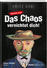 Vorderes Coverbild Das Chaos vernichtet dich!