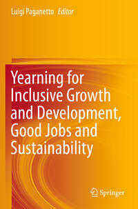 Vorderes Coverbild Yearning for Inclusive Growth and Development, Good Jobs and Sustainability