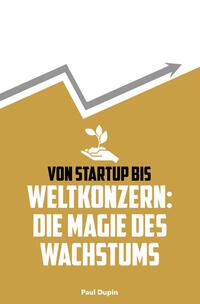 Vorderes Coverbild Von Startup bis Weltkonzern: