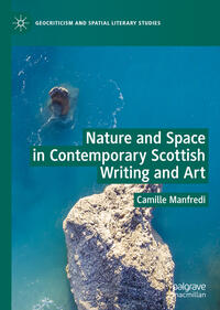 Vorderes Coverbild Nature and Space in Contemporary Scottish Writing and Art