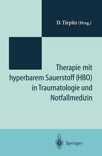 Vorderes Coverbild Therapie mit hyperbarem Sauerstoff (HBO) in der Traumatologie und Notfallmedizin