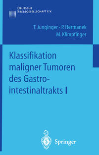Vorderes Coverbild Klassifikation maligner Tumoren des Gastrointestinaltrakts I