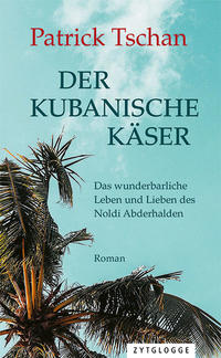 Vorderes Coverbild Der kubanische Käser