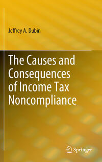 Vorderes Coverbild The Causes and Consequences of Income Tax Noncompliance