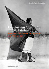 Vorderes Coverbild Revolutionsfotografie im 20. Jahrhundert