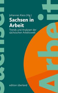Vorderes Coverbild Sachsen in Arbeit