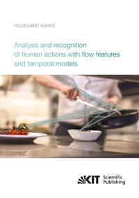 Vorderes Coverbild Analysis and recognition of human actions with flow features and temporal models