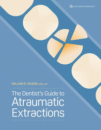 Vorderes Coverbild The Dentist's Guide to Atraumatic Extractions