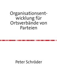 Vorderes Coverbild Organisationsentwicklung für Ortsverbände von Parteien