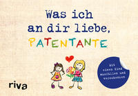 Vorderes Coverbild Was ich an dir liebe, Patentante – Version für Kinder