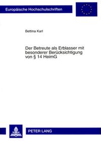 Vorderes Coverbild Der Betreute als Erblasser mit besonderer Berücksichtigung von § 14 HeimG