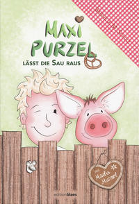 Vorderes Coverbild Maxi Purzel lässt die Sau raus