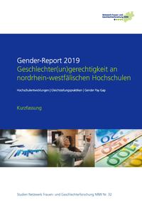 Vorderes Coverbild Gender-Report 2019 - Geschlechter(un)gerechtigkeit an nordrhein-westfälischen Hochschulen (Kurzfassung)