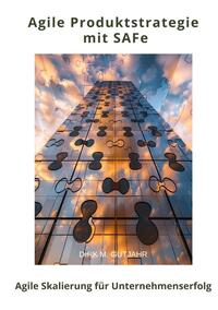 Vorderes Coverbild Agile Produktstrategie mit SAFe