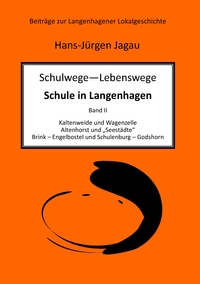 Vorderes Coverbild Schulwege – Lebenswege - Schule in Langenhagen II