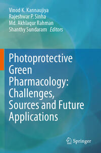 Vorderes Coverbild Photoprotective Green Pharmacology: Challenges, Sources and Future Applications