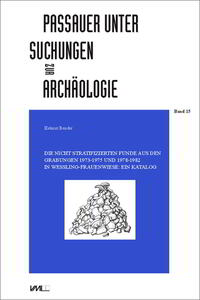 Vorderes Coverbild Die nicht stratifizierten Funde aus den Grabungen 1973-1975 und 1978-1982 in Wessling-Frauenwiese: