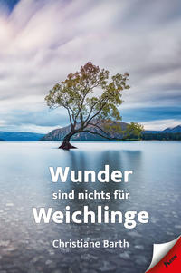 Vorderes Coverbild Wunder sind nichts für Weichlinge