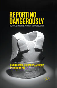 Vorderes Coverbild Reporting Dangerously
