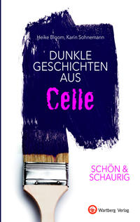 Vorderes Coverbild SCHÖN & SCHAURIG - Dunkle Geschichten aus Celle