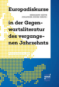 Vorderes Coverbild Europadiskurse in der Gegenwartsliteratur des vergangenen Jahrzehnts