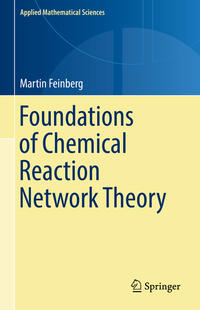 Vorderes Coverbild Foundations of Chemical Reaction Network Theory