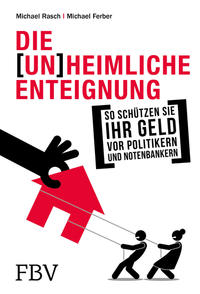Vorderes Coverbild Die (un)heimliche Enteignung